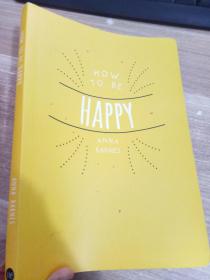 How to be Happy