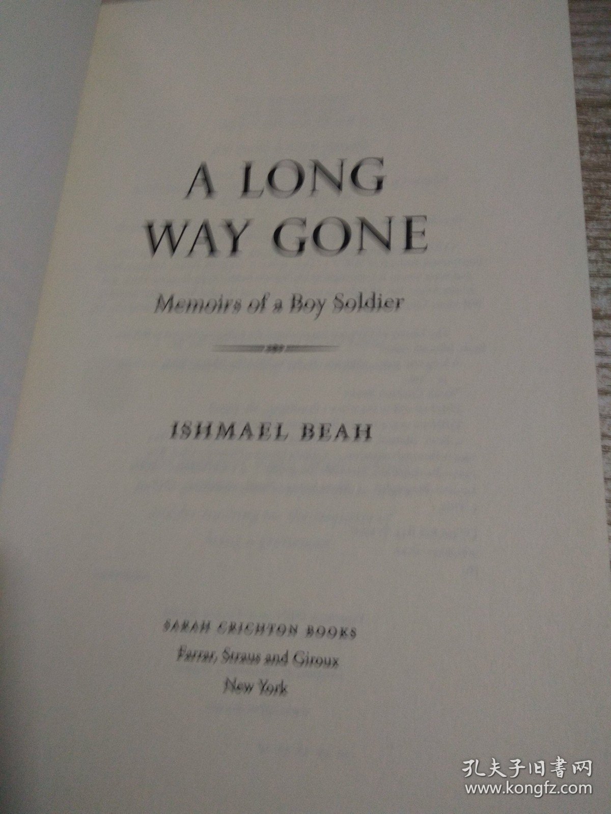 A Long Way Gone：Memoirs of a Boy Soldier