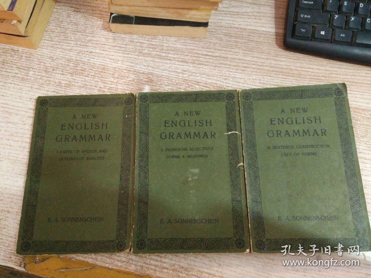 ANEW ENGLISH GRAMMAR 【新英语语法】 1+2+3 全三册1916年第一版，1955年第二版【第一册词类分析第二册代词形容词形式和含义第三册句子的使用 【研究英语的资料 3本合售