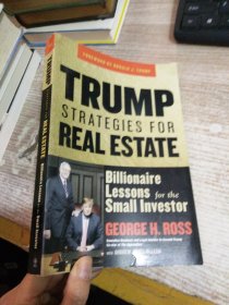 Trump Strategies for Real Estate：Billionaire Lessons for the Small Investor