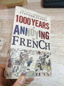 1000 Years of Annoying the French