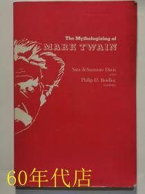 The Mythologizing of Mark Twain（英文原版，马克吐温研究文集）
