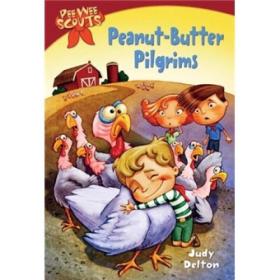 现货 Peanut-Butter Pilgrims (Pee-Wee Scouts, No. 6)