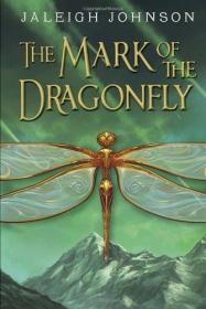 现货 The Mark of the Dragonfly (World of Solace Series)