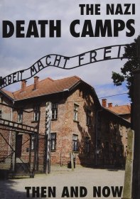 The Nazi Death Camps: Then and Now纳粹死亡集中营：过去和现在 原版精装现货大开本