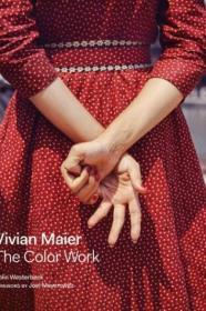 现货 薇薇安迈尔Vivian Maier: The Color Work街头彩色摄影集 精装大开本 原版