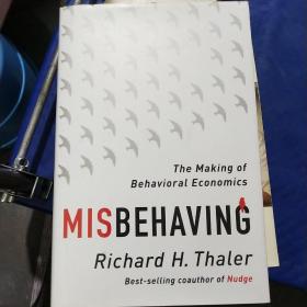 Misbehaving：The Making of Behavioral Economics /Richard