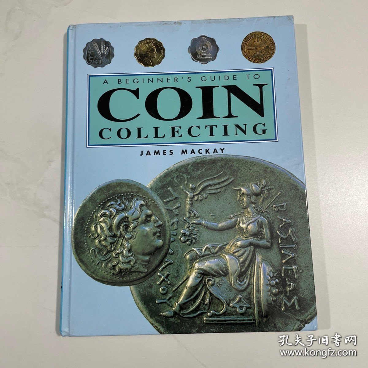 Tbe Beginner's Guide to COIN COLLECTING