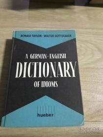 A  GERMAN ENGLISH  DICTIONARY OF  IDIOMS