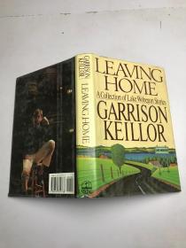 LEAVING HOME--GARRISON KEILLOR