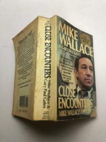 CLOSE ENCOUNTERS : Mike Wallace's Own Story
