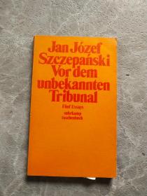 Jan Jozef Szczepanski Vor dem unbekannten Tribunal