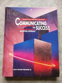 Communicating for success【AN APPLIED APPROACH】