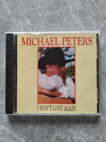CD：MICHAEL PETERS I WON'T LOVE AGAIN