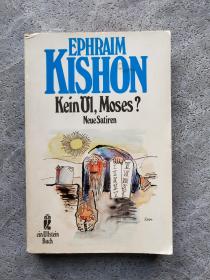 EPHRAIM KISHON Kein ÖI,Moses?