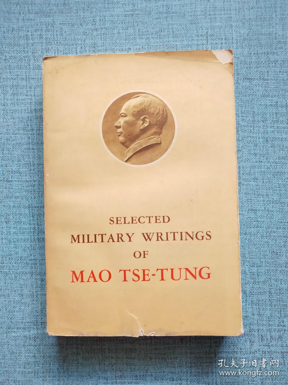 SELECTED MILITARY WRITINGS OF MAO TSE -TUNG