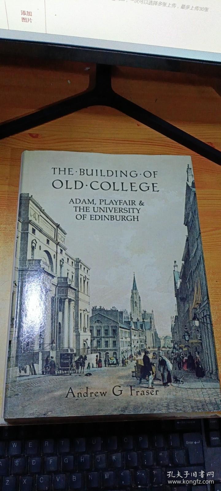 The Building of Old College: Adam, Playfair & The University of Edinburgh