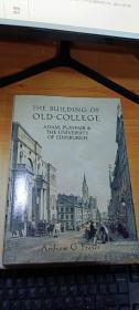 The Building of Old College: Adam, Playfair & The University of Edinburgh