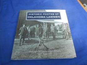 HISTORIC PHOTOS OF OKLAHOMA LAWMEN  俄克拉荷马州执法人员的历史照片（英文原版）（外文版。不认识外文，书名、作者、出版社等等以实物图片为准，请书友自鉴）书衣有点小撕口