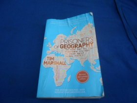 外文原版：PRISONERS OF GEOGRAPHY：Ten Maps That Tell You Everything You Need To Know About Global Politics（不认识外文，书名、作者等等以图片为准。请书友自鉴）32开平装本（图书受过潮，有点皱皱巴巴）超低价出售