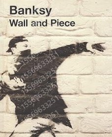Banksy. Wall And Piece, IEKE潋纞3445霜瀚班克斯。墙壁和碎片