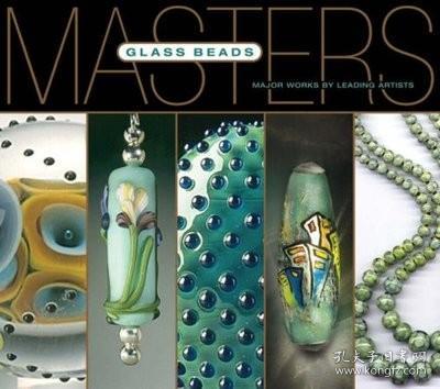 Masters: Glass Beads[大师系列:玻璃珠: 一流艺术家的主要作品]