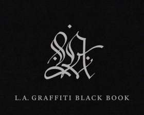 現(xiàn)貨 L.A. Graffiti Black Book 洛杉磯涂鴉黑皮書 151名洛杉磯藝術(shù)家創(chuàng)作的獨(dú)特作品的集合 藝術(shù)插畫平面設(shè)計(jì) 英文原版 收藏