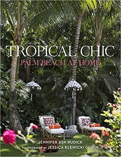 现货 Tropical Chic: Palm Beach at Home 热带时尚:家中的棕榈滩设计