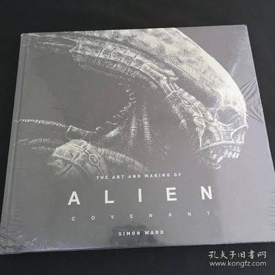 The Art and Making of Alien: Covenant