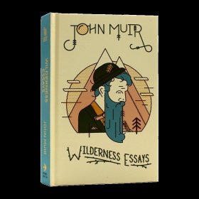 現(xiàn)貨 John Muir:Wilderness Essays 約翰繆爾：荒野談叢 文學(xué)自然主義者傳統(tǒng)系列 人與自然世界 英文原版 收藏