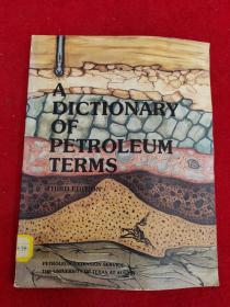 A DICTIONARY OF PETROLEUM TERMS