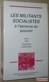 ◆法语原版书 Les militants socialistes à l'épreuve du pouvoir