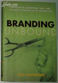 英文原版书 Branding Unbound by Rick Mathieson