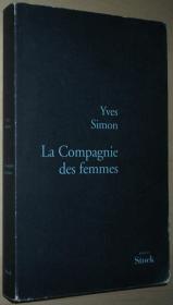 法语原版书 La Compagnie des femmes: Prix Erckmann-Chatrian