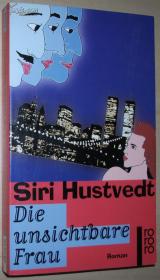 ☆德语原版小说 Die unsichtbare Frau Siri Hustvedt(Autor)