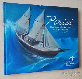 英文原版书 Pinisi  unbeatable in sailing across the seas