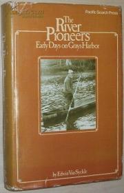 英文原版书 The river pioneers: Early days on Grays Harbor [Paperback]