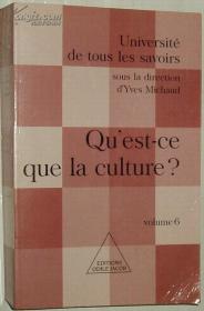 ◇法文原版书 Université de tous les savoirs, tome 6. Qu'est-ce que la culture