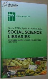 ◇英文原版书 Social Science Libraries: Interdisciplinary