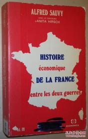 法文原版书 Histoire economique de la France entre les deux guerres volume 3 Broché – de Alfred Sauvy