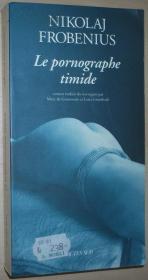 ◆法语原版小说 Le Pornographe timide Nikolaj Frobenius