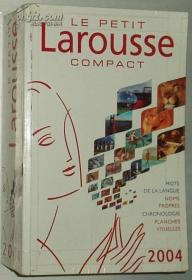 ◇法文原版书 Le Petit Larousse compact. : Edition 2004