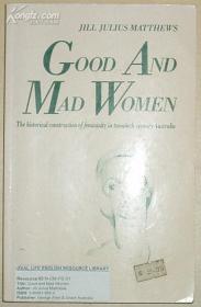 英文原版书 Good and Mad Women Femininity in Twentieth-Century Australia