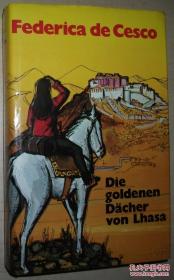 ☆德语原版小说 Die goldenen Dacher von Lhasa Federica DeCesco