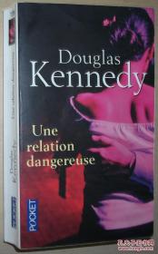 ◆法语原版小说 Une relation dangereuse de Douglas KENNEDY