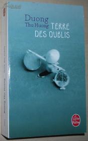 ◆法语原版小说 Terre des oublis de Thu Huong Duong 越南作家