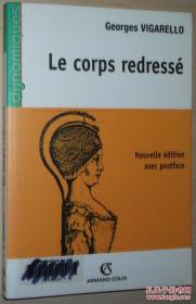 法文原版书 Le corps redressé Broché –1989 de Georges Vigarello (Auteur)