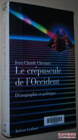 ☆法语原版书 Le crepuscule de l'Occident Demographie et politique