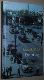 ☆荷兰语原版书 DE BRUG : MAK GEERT