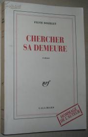 ◆法语原版小说 Chercher sa demeure de Sylvie Doizelet